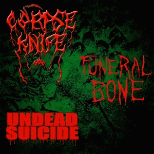 Corpse Knife : Corpse Knife - Funeral Bone - Undead Suicide